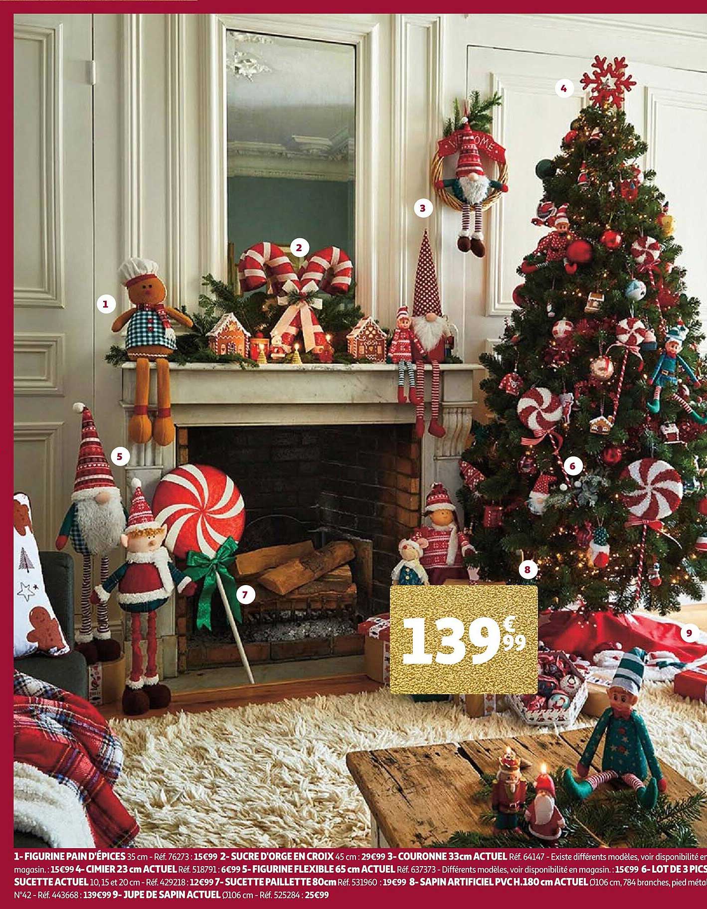 figurine pain d'épices, sucre d'orge en croix, couronne 33 cm actuel, cimier 23 cm, figurine flexible 65 cm, sucette actuel, sucette paillette 80 cm, sapin artificiel pvc h. 180 cm, jupe de sapin actu