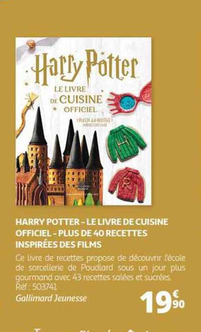 harry potter - le livre de cuisine officiel - plus de 40 recettes inspirées des films