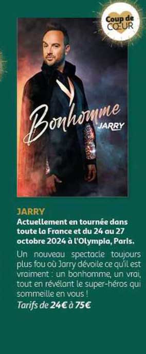 jarry actuellement en tournée dans toute la france et du 24 au 27 octobre 2024 à l'olympia, paris