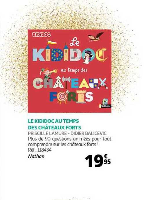 le kididoc au temps des châteaux forts - priscille lamure - didier balicevic