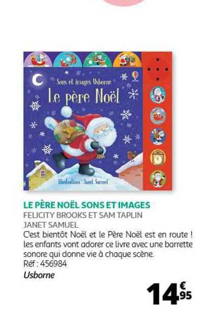 le père noël sons et images felicity brooks et sam taplin janet samuel