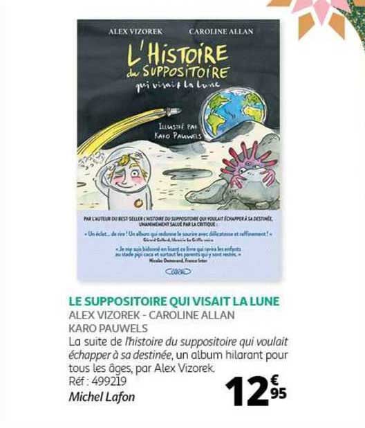 le suppositoire qui visait la lune