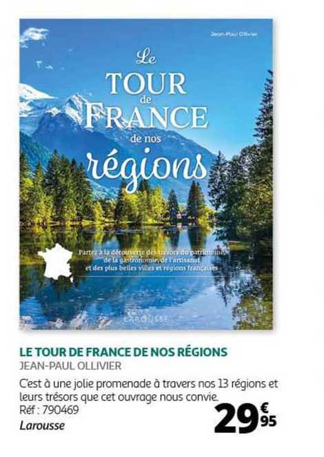 le tour de france de nos régions - jean-paul ollivier