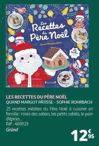 les recettes du père noël quand margot pâtisse - sophie rohrbach