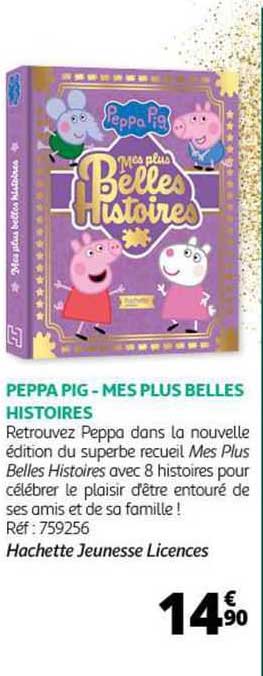 Peppa Pig - Mes Plus Belles Histoires