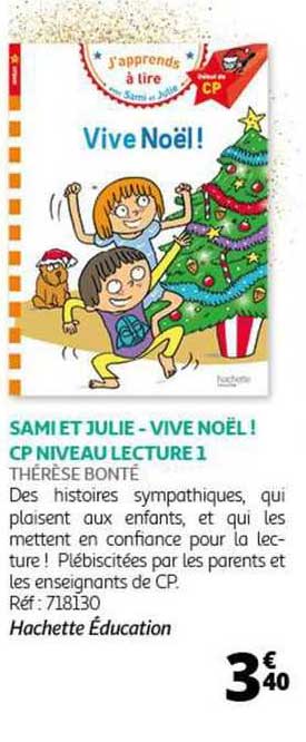 Sami Et Julie - Vive Noël ! Cp Niveau Lecture 1