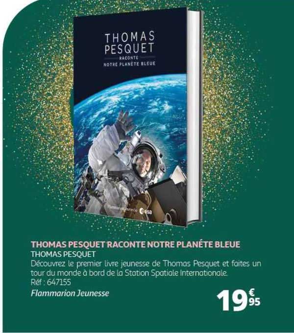 thomas pesquet raconte notre planète bleue - thomas pesquet