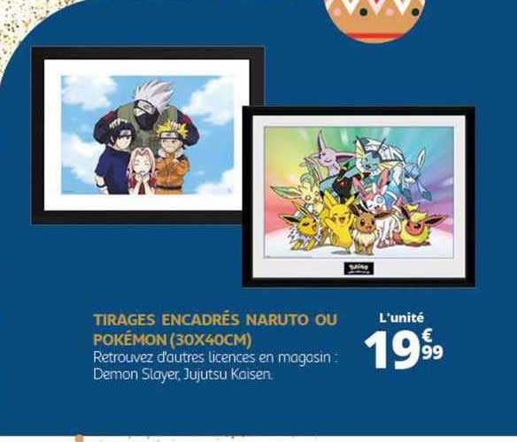 tirages encadrés naruto ou pokémon