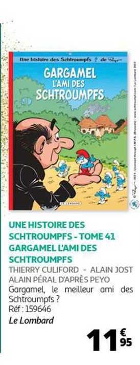 une histoire des schtroumpfs - tome 41 gargamel l'ami des schtroumpfs