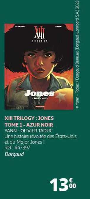 XIII trilogy : jones tome 1 - azur noir