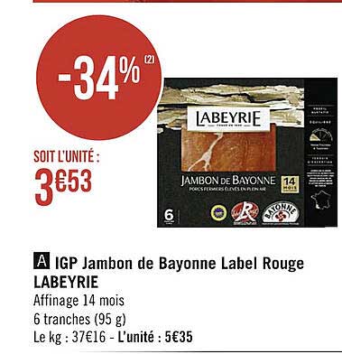 Igp Jambon De Bayonne Label Rouge Labeyrie