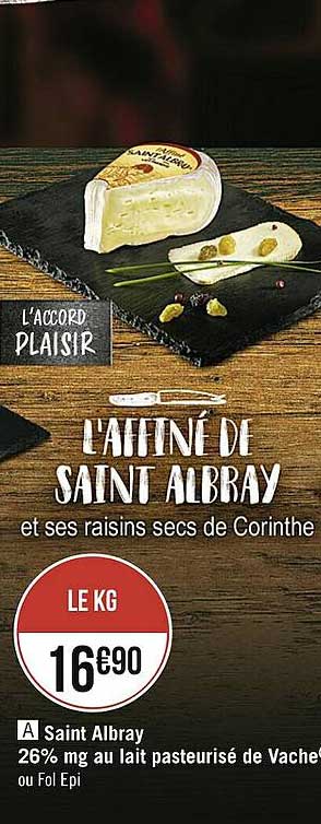 Saint Albray 26% Mg Au Lait Pasteurisé De Vache Ou Fol épi