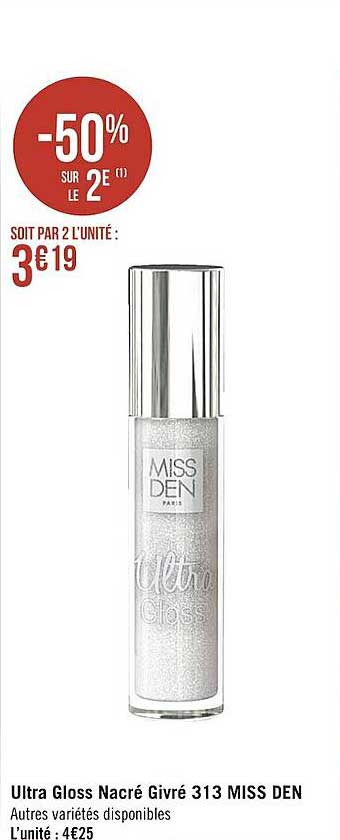 ultra gloss nacré givré 313 miss den