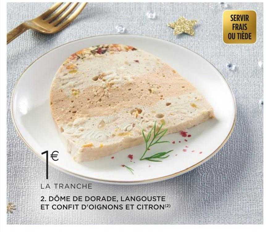 Dôme De Dorade, Langouste Et Confit D'oignons Et Citron