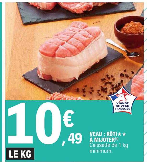 veau : rôti**à mijoter