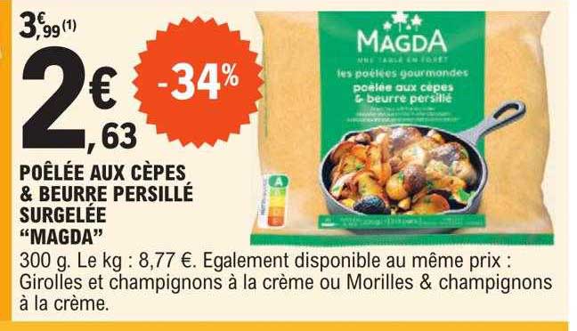 Poêlée Aux Cèpes & Beurre Persillé Surgelée "magda"