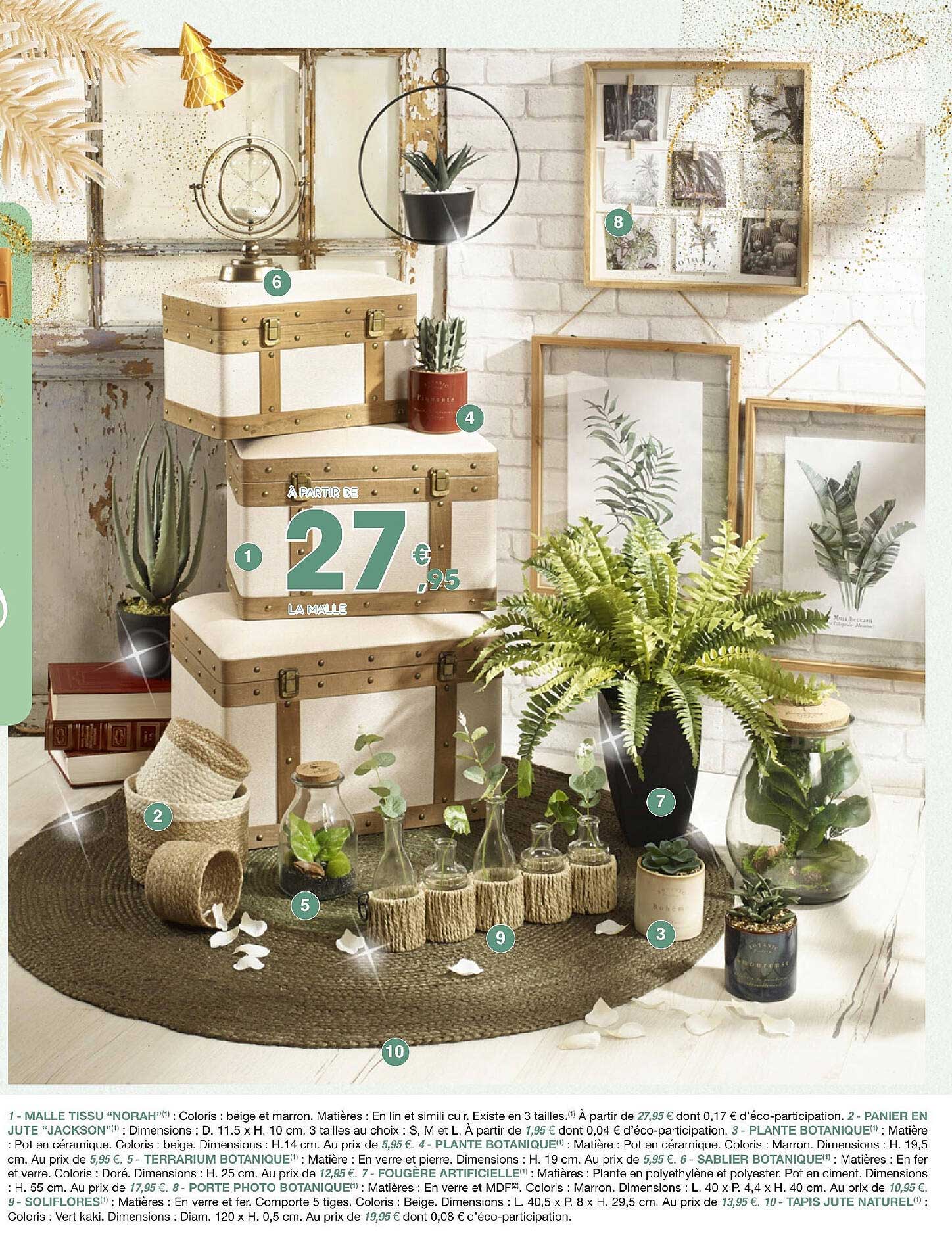 malle tissu "norah", panier en jute "jackson", plante botanique, plante botanique, sablier botanique, fougère artificielle, porte photo botanique, soliflores, tapis jute naturel