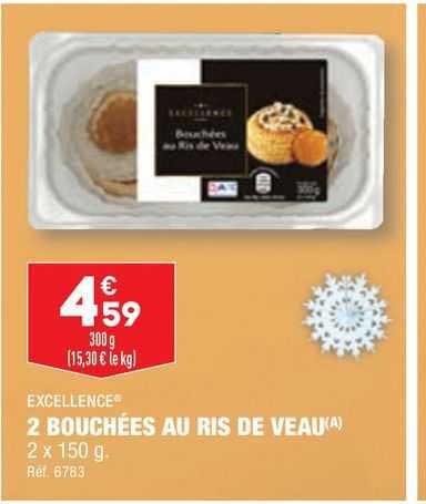 2 bouchées au ris de veau excellence