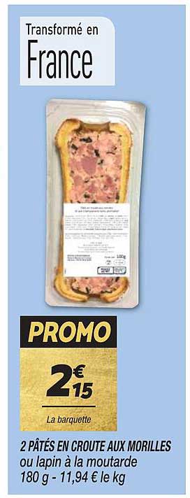 2 Pâtés En Croute Aux Morilles Ou Lapin à La Moutarde