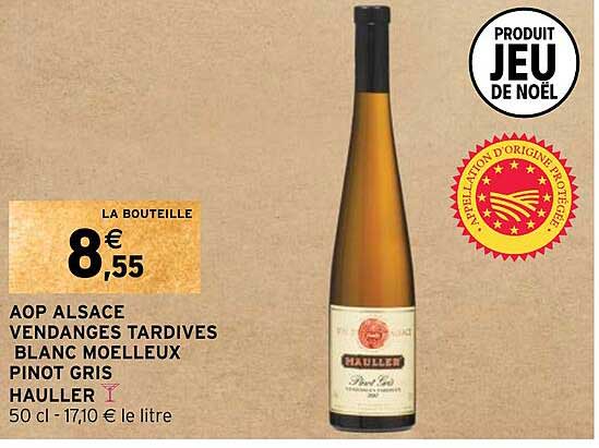aop alsace vendanges tardives blanc moelleux pinot gris hauller