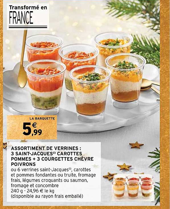 assortiment de verrines : 3 saint-jacques carottes pommes + 3 courgettes chèvre poivrons