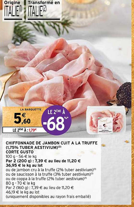 chiffonnade de jambon cuit à la truffe (1,75% tuber aestivium) corte gusto