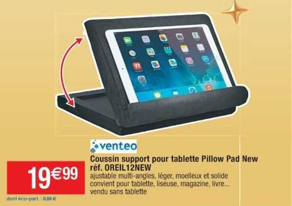 coussin support pour tablette pillow pad new oreil 12new venteo