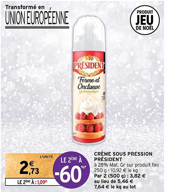 crème sous pression président