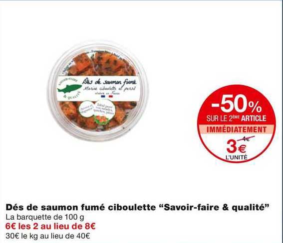 Des De Saumon Fume Ciboulette "savoir-fair & Qualite"