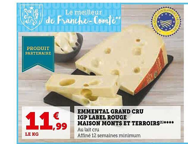 emmental grand cru igp label rouge maison monts et terroirs