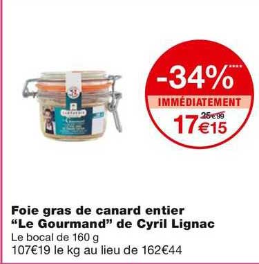 Foie Gras De Canard Entier "le Gourmand" De Cyril Lignac