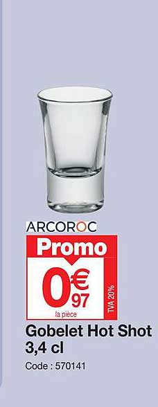 gobelet hot shot 3,4 cl arcoroc