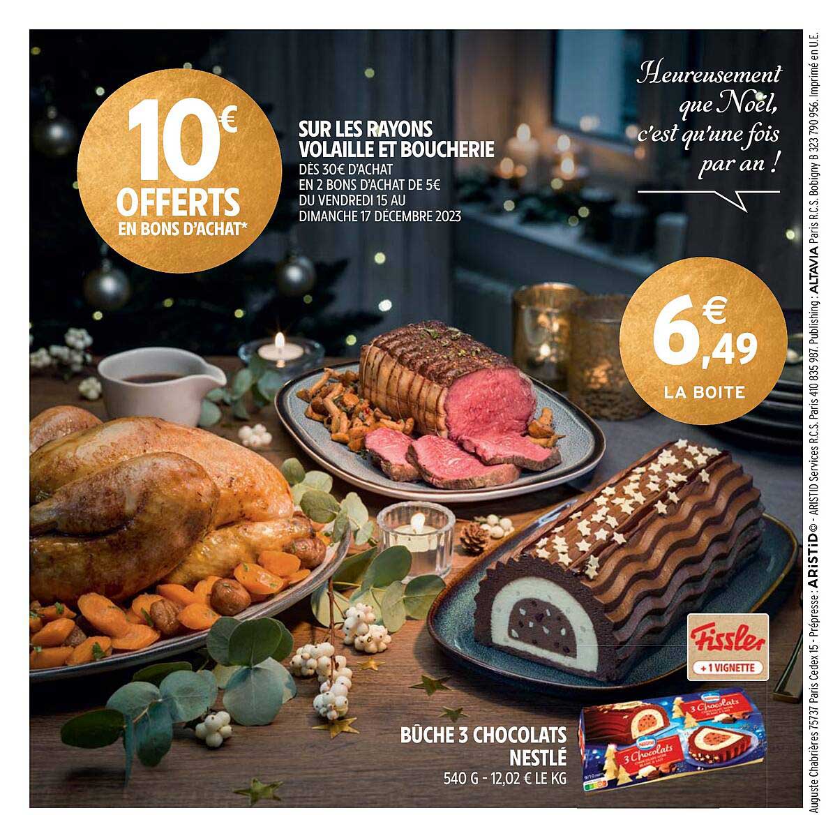 les rayons volaille et boucherie, bûche 3 chocolats nestlé