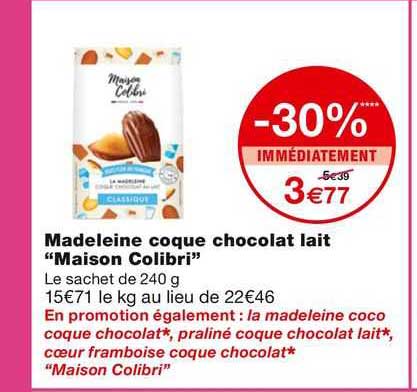 Madeleine Coque Chocolat Lait "maison Colibri"
