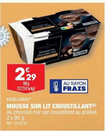 Mousse Sur Lit Croustillant Excellence
