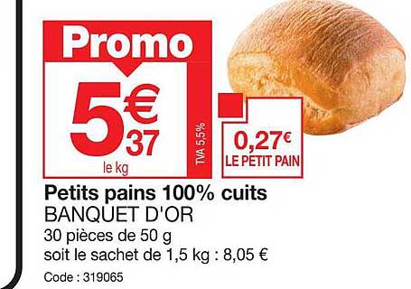 petits pains 100% cuits banquet d'or