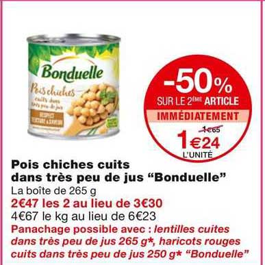 pois chiches cuits dans tres peu de jus "bonduelle"