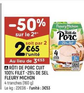 rôti de porc cuit 100% filet -25% de sel fleury michon