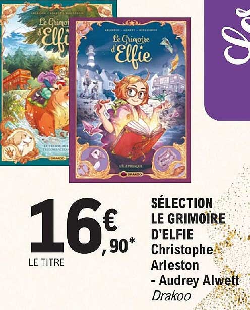 sélection le grimoire d'elfie - christophe arleston - audrey alwett