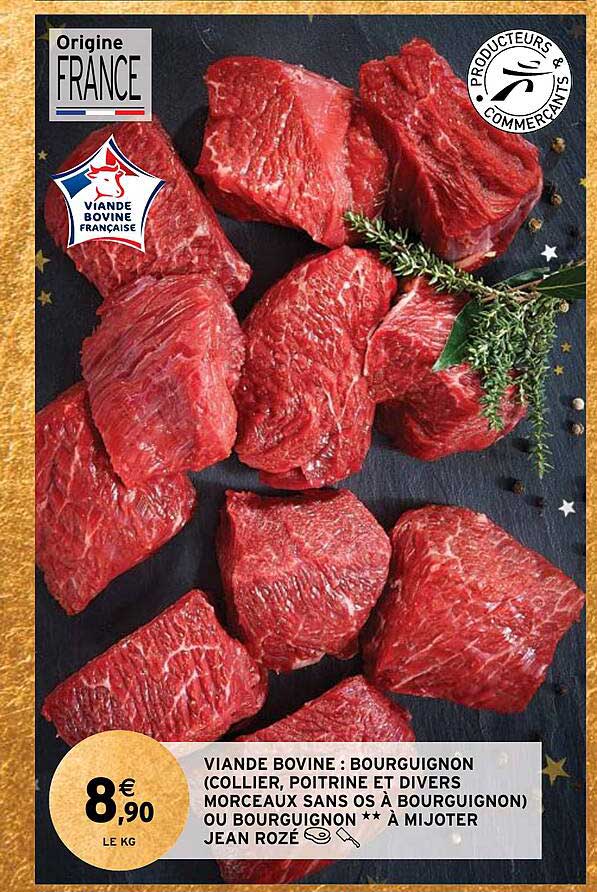 viande bovine : bourguignon (collier, poitrine et divers morceaux sans os à bourguignon) ou bourguignon**à mijoter jean rozé