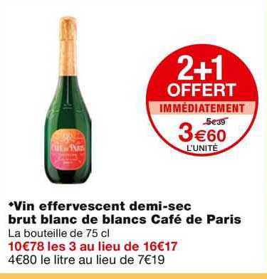 vin effervescent demi-sec brut blanc de blancs cafe de paris