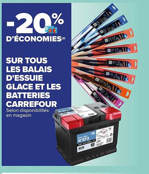 balais d'essuie glace et batteries carrefour