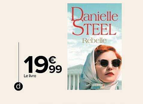 le livre rebelle - danielle steel