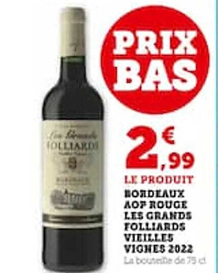 bordeaux aop rouge les grands folliards vieilles vignes 2022