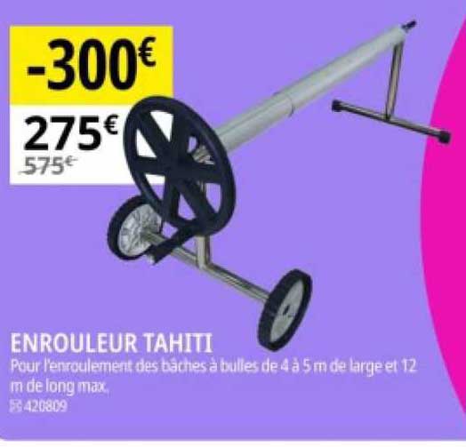 Enrouleur Tahiti