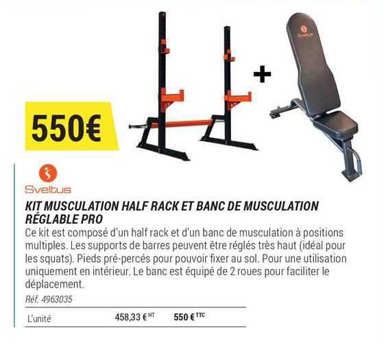 kit musculation half rack et banc de musculation réglable pro sveltus