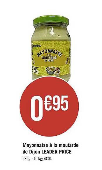 mayonnaise à la moutarde de dijon leader price