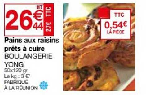 pains aux raisins prêts à cuire boulangerie yong