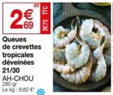 queues de crevettes tropicales déveinées 21/30 ah-chou