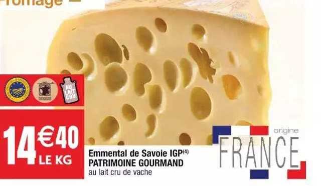 Emmental De Savoie Igp Patrimoine Gourmand